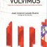 Acto 106. Presentación del libro «El año que volvimos» de José Antonio Lavado Bueno